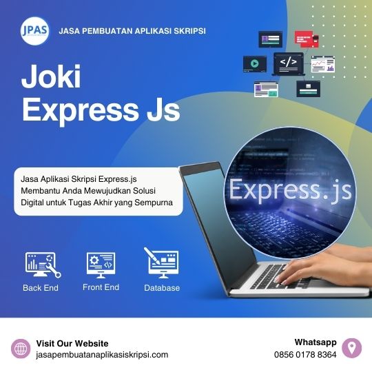 Jasa Pembuatan Aplikasi Skripsi Menggunakan Express js | Solusi Tepat untuk Tugas Akhir Anda