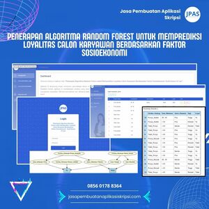 Penerapan Algoritma Random Forest Untuk Memprediksi Loyalitas Calon Karyawan Berdasarkan Faktor Sosioekonomi